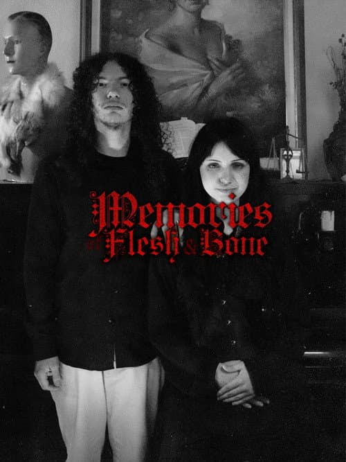 Memories of Flesh and Bone